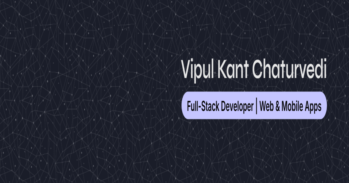Portfolio - Vipul Kant Chaturvedi
